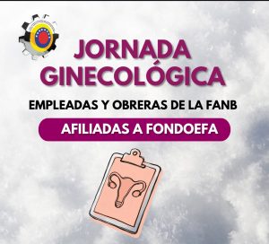 Jornada Ginecológica para las empleadas y obreras de la FANB (Afiliadas a FONDOEFA) el martes 16 de septiembre.