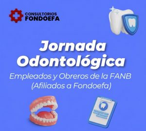 El Fondo Autónomo de Inversiones para el Bienestar Social de los Empleados y Obreros de la FANB realizará el jueves 17 de septiembre una Jornada Odontológica para los empleados y obreros de la FANB (Afiliados a FONDOEFA)